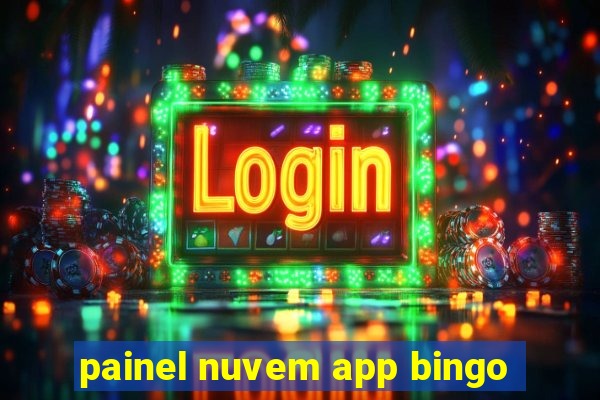 painel nuvem app bingo